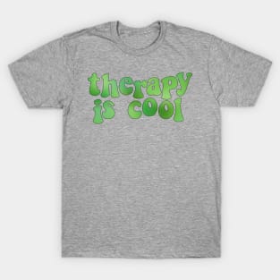 Therapy is Cool Green T-Shirt